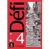 Maison Des Langues Editions Defi. Cahier d'exercices. Per le Scuole superiori. Con e-book. Con espansione online (Vol. 4)
