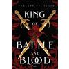 Bloom Books King of Battle and Blood: A Dark & Steamy Vampire Romance for Romantasy Lovers