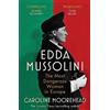 Vintage Edda Mussolini: The Most Dangerous Woman in Europe