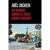 Debolsillo La verdad sobre el caso Harry Quebert