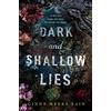 Electric Monkey Dark and Shallow Lies: Now a New York Times bestseller! A stunning, intense and atmospheric debut thriller for young adults. Perfect for fans of Where The Crawdads Sing.