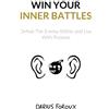 CREATESPACE Win Your Inner Battles: Defeat The Enemy Within and Live With Purpose