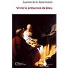 ARTÈGE EDITIONS Vivre la présence de Dieu