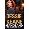 Hodder Gangland: the explosive new thriller from Queen of the Underworld Jessie Keane
