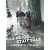 DARGAUD La neige était sale: Tome 1, La neige était sale