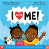 MACMILLAN I Love Me!: A First Book to Build Confidence and Self-esteem