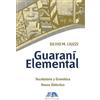 MOGLIA EDICIONES | ARGENTINA Guaraní Elemental: Vocabulario y Gramática - Anexo Didáctico