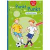 Tessloff Von Punkt zu Punkt. Fußballfieber: Von 1 bis 100