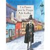 REINO DE CORDELIA S.L. Un paseo por la Praga de Kafka: 201