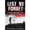 CreateSpace Independent Publishing Platf Lest We Forget: A Concise Companion To The First World War