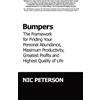 Legacy Launch Pad Publishing Bumpers: The Framework for Finding Your Personal Abundance, Maximum Productivity, Greatest Profits and Highest Quality of Life