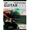 WWW.Fundamental-Changes.com 100 Hi-Tech Pentatonic Guitar Licks: Discover the Language of Advanced Technical Rock Guitar Soloing