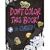 Random House Books for Young Readers Gravity Falls: Don't Color This Book!: It's Cursed!
