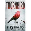 Electric Monkey Thornbird: the YA small town thriller debut from New York Times bestselling author of OFF-CAMPUS (now a no.1 amazon prime series), Elle Kennedy!: Book 1