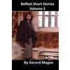 CREATESPACE Belfast Short Stories: Volume 2