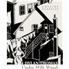 William Collins Under Milk Wood: HarperCollins is proud to present its new range of best-loved, essential classics.