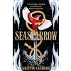 Gollancz Seasparrow: 5: The epic fantasy adventure for fans of Throne of Glass and Six of Crows (Graceling Realm 5)