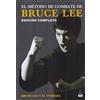 Dojo Ediciones El método de combate de Bruce Lee: Edición completa