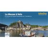 VERLAG ESTERBAUER BIKELINE La Meuse à Velo : Du plateau de Langres à Rotterdam sur l´EuroVelo 19