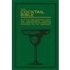 Pyramid The Cocktail Bible: An A-Z of two hundred classic and contemporary cocktail recipes, with anecdotes for the curious and tips and techniques for the adventurous