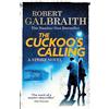 Sphere The Cuckoo's calling: Cormoran Strike Book 1