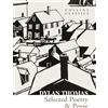 William Collins Selected Poetry & Prose: The Best of Dylan Thomas Including His Most Famous Verses and Short Stories