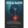 TherapyBooks Publishing RSD in AuDHD: A Practical Guide to Rejection Sensitive Dysphoria for Autistic and ADHD Adults
