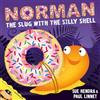 Simon & Schuster Ltd Norman the Slug with a Silly Shell: A laugh-out-loud picture book from the creators of Supertato!