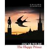 William Collins The Happy Prince and Other Stories (Collins Classics) [Lingua inglese]