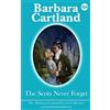 Barbara Cartland Ebooks ltd 185.The Scots Never Forget