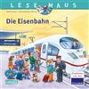 Carlsen LESEMAUS 100: Die Eisenbahn