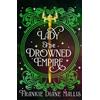 Hodderscape Lady of the Drowned Empire: the third book in the Drowned Empire romantasy series