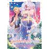 Seven Seas The Too-Perfect Saint: Tossed Aside by My Fiancé and Sold to Another Kingdom (Manga) Vol. 5