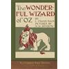 Miravista Interactive The Wonderful Wizard of Oz (Illustrated First Edition): 100th Anniversary OZ Collection