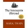CREATESPACE The Innocents Abroad [Lingua Inglese]