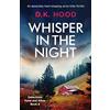 Bookouture Whisper in the Night: An absolutely heart-stopping serial killer thriller: 6