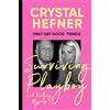 Ebury Spotlight Only Say Good Things: Surviving Playboy and finding myself
