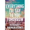 Sourcebooks Casablanca Everything I'll Say to You Tomorrow: A Charming Time Travel Romance from the Author of A Perfect Story