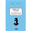Liberty The strange case of Dr Jekyll and Mr Hyde [Lingua inglese]