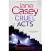 HarperCollins Maeve Kerrigan (8) Cruel Acts [Not-Ca, Not-Us]: The Top Ten Sunday Times suspense thriller bestseller and winner of the Irish Independent crime fiction book of the year