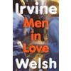 Jonathan Cape Men in Love: The Sunday Times bestselling Trainspotting sequel