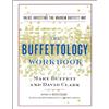 SCRIBNER The Buffettology Workbook: The Proven Techniques for Investing Successfully in Changing Markets That Have Made Warren Buffett the World's Most Famous Investor