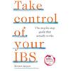 Green Tree Take Control of your IBS: The step-by-step guide that actually works