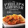 Rascal Face Press My Philips AirFryer Cookbook: 100 Fun & Tasty Recipes For Healthier Families