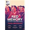 Faber And Faber Ltd. Red Memory: Living, Remembering and Forgetting China's Cultural Revolution: The Afterlives of China's Cultural Revolution