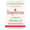 Harper Perennial Sapiens [Tenth Anniversary Ed]: A Brief History of Humankind