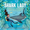 Sourcebooks, Inc. Shark Lady: The True Story of How Eugenie Clark Became the Ocean's Most Fearless Scientist