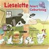 FISCHERVERLAGE Lieselotte feiert Geburtstag: Lustige Reime mit der Kuh Lieselotte für Kinder ab 2 Jahren: 8