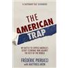 Hodder The American Trap: My Battle to Expose America's Secret Economic War Against the Rest of the World