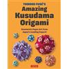 Tuttle Publishing Tomoko Fuse's Kusudama Origami: Geometric Paper Art from Japan's Leading Expert!